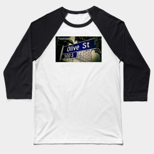 Olive Street, Los Angeles, California by Mistah Wilson Baseball T-Shirt